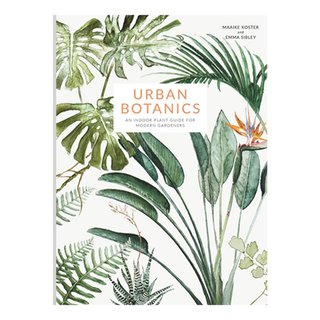 "Urban botanics An indoor plant guide for modern gardeners" av Maaike Koster