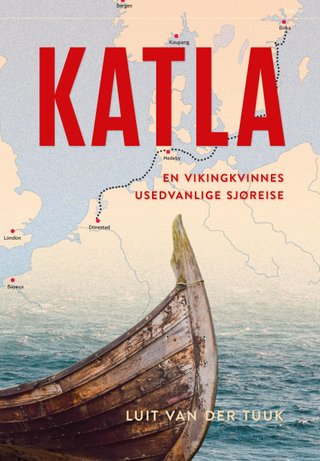 Katla - en vikingkvinnes usedvanlige sjøreise