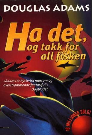 Ha det, og takk for all fisken - roman