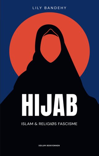"Hijab islam og religiøs fascisme" av Lily Bandehy