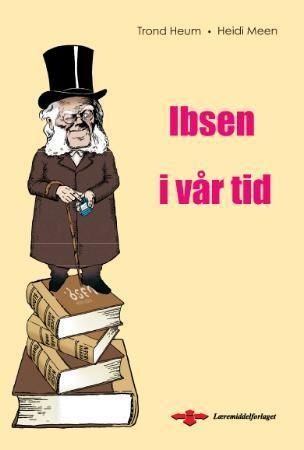 Ibsen i vår tid