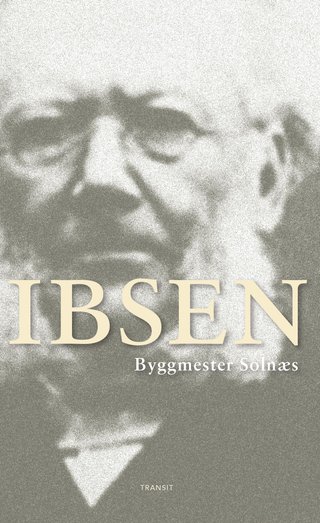 Bygmester Solness - skuespil i tre akter