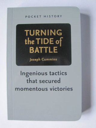 Turning the Tide of Battle - Ingenious tactics that secured momentous victories (Pocket Histories)