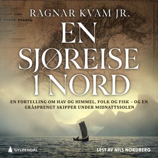 En sjøreise i nord - en fortelling om hav og himmel, folk og fisk - og en gråsprengt skipper under midnattssolen