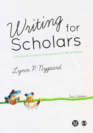"Writing for scholars - a practical guide to making sense & being heard" av Lynn P. Nygaard
