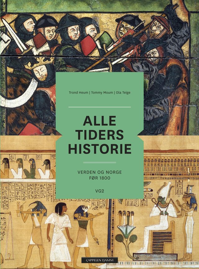 "Alle tiders historie - verden og Norge før 1800 : vg2" av Trond Heum
