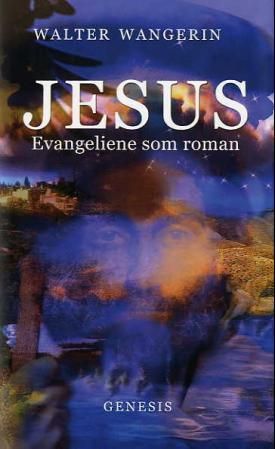 Jesus - evangeliene som roman