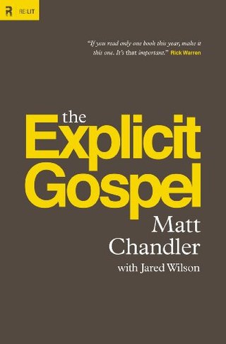 "The Explicit Gospel (Re Lit)" av Matt Chandler