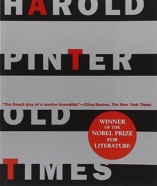 "Old Times (Pinter, Harold)" av Harold Pinter