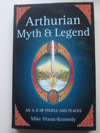 "Arthurian Myth & Legend An A - Z of People and Places" av Mike Dixon-Kennedy