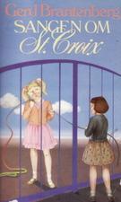 "Sangen om St.Croix - en bok om en by 1948-1955" av Gerd Brantenberg