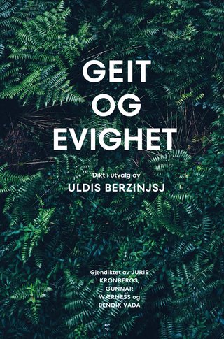 "Geit og evighet" av Uldis Berzinjsj