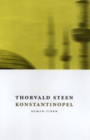 "Konstantinopel roman" av Thorvald Steen