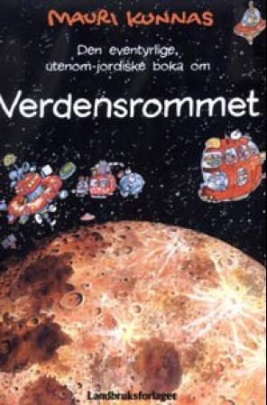 "Den eventyrlige, utenom-jordiske boka om verdensrommet" av Mauri Kunnas