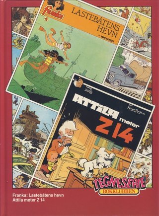 Franka ; Attila møter Z 14 - lastebåtens hevn :