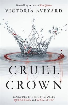 Cruel crown - two red queen short stories
