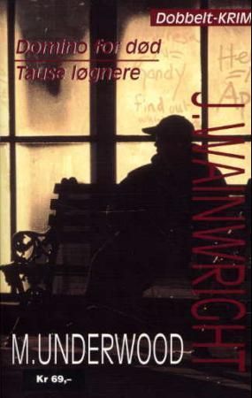 Domino for død ; Tause løgnere