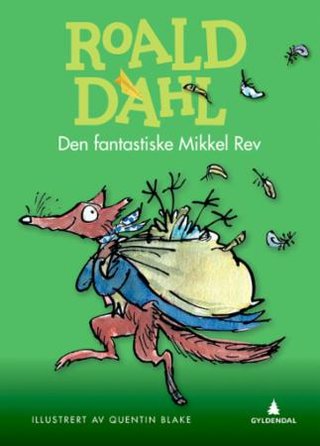 "Den fantastiske Mikkel Rev" av Roald Dahl