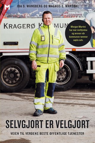 Selvgjort er velgjort - veien til verdens beste offentlige tjenester