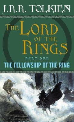 The Fellowship of the Ring (Lord of the Rings Vol.1)