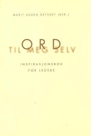 Ord til meg selv - inspirasjonsbok for ledere