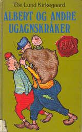 "Albert og andre ugagnskråker" av Ole Lund Kirkegaard