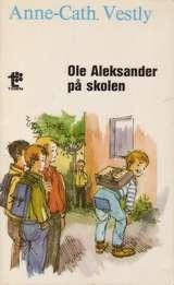 "Ole Aleksander på skolen" av Anne-Cath. Vestly