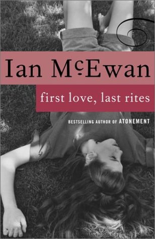 "First Love, Last Rites Stories" av Ian McEwan