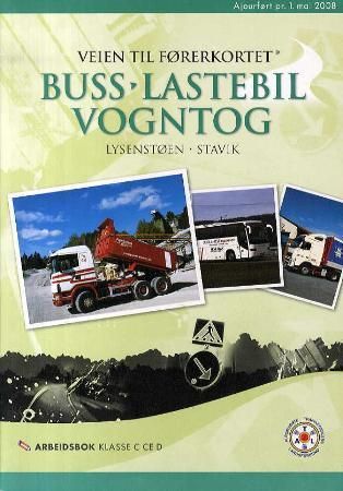 Veien til førerkortet - buss, lastebil, vogntog : arbeidsbok