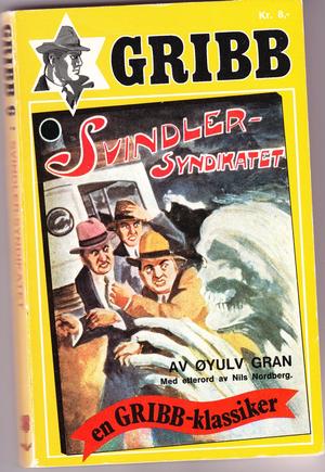 "Svindler-syndikatet  Gribb-serien 6" av Øyulv Gran