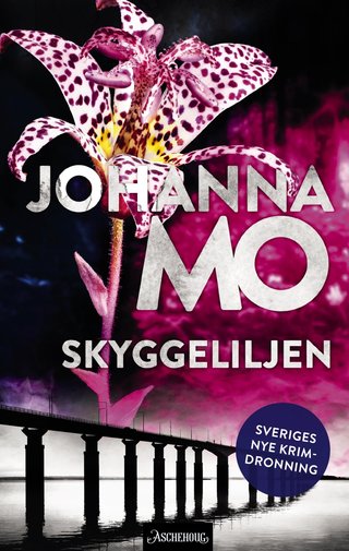 "Skyggeliljen" av Johanna Mo