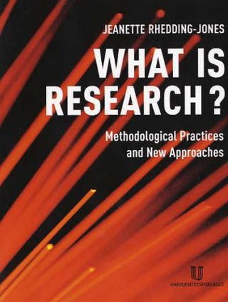 "What is research?" av Jeanette Rhedding-Jones
