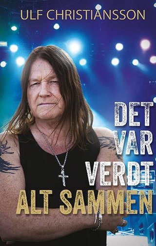 "Det var verdt alt sammen" av Ulf Christiansson