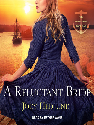 "A Reluctant Bride The Bride Ships #1" av Jody Hedlund
