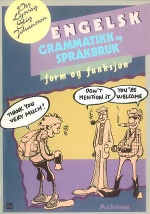 "Engelsk grammatikk og språkbruk - form og funksjon" av Per Lysvåg