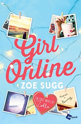 Girl Online - The First Novel by Zoella