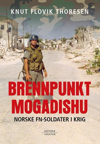 "Brennpunkt Mogadishu" av Knut Flovik Thoresen
