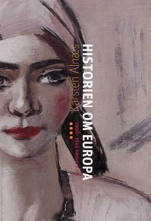 "Historien om Europa - 1900-1945 : mørkets tid" av Karsten Alnæs