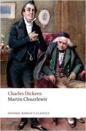 Martin Chuzzlewit (Oxford World's Classics)