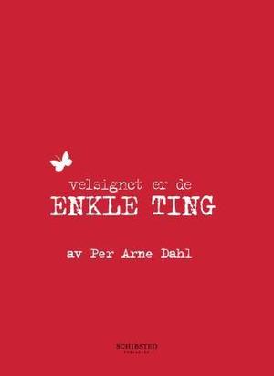 "Velsignet er de enkle ting" av Per Arne Dahl