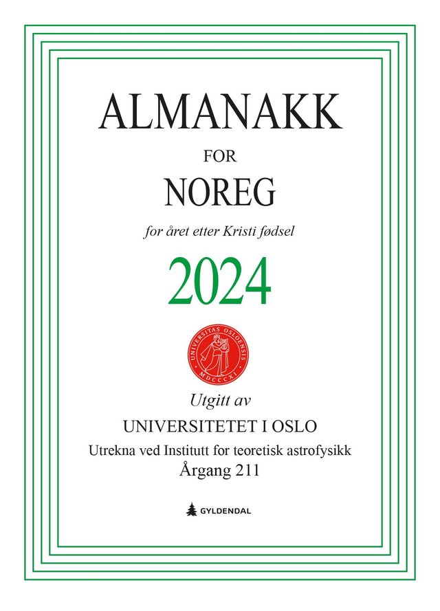 "Almanakk for Noreg 2024 - for året etter Kristi fødsel" av Universitetet i Oslo