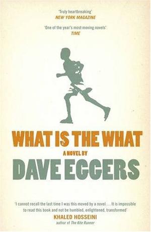"What is the What" av Dave Eggers