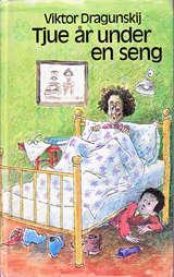 "Tjue år under en seng" av Viktor Dragunskij