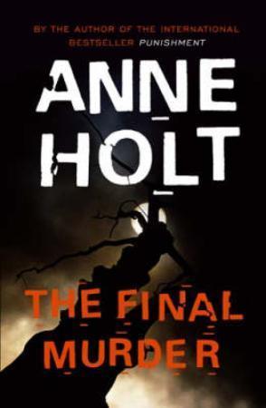 "The final murder" av Anne Holt