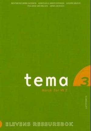 "Tema 3 - elevens ressursbok : norsk for VK2" av Benthe Kolberg Jansson