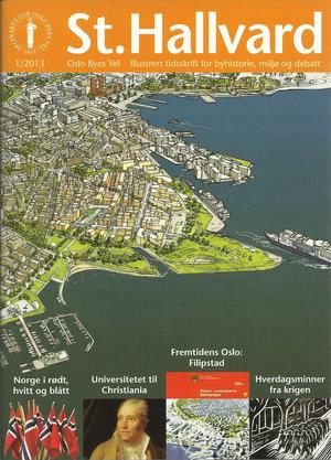 "St. Hallvard 1/2013 Oslo Byes Vel - Illustrert tidskrift for byhistorie, miljø og debatt - 91. årg." av Jan Sigurd Østberg