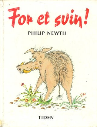 "For et svin!" av Philip Newth