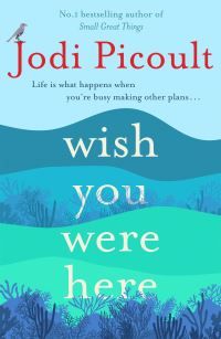 "Wish you were here" av Jodi Picoult