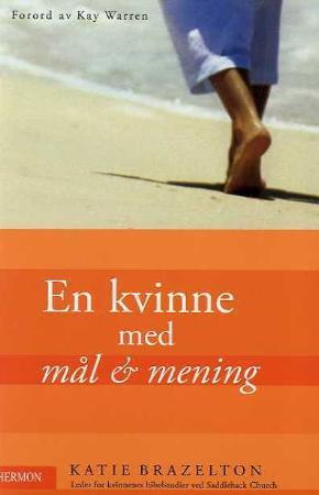 "En kvinne med mål og mening" av Katie Brazelton