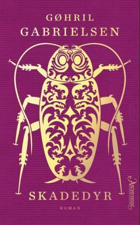 "Skadedyr en roman i tre deler" av Gøhril Gabrielsen